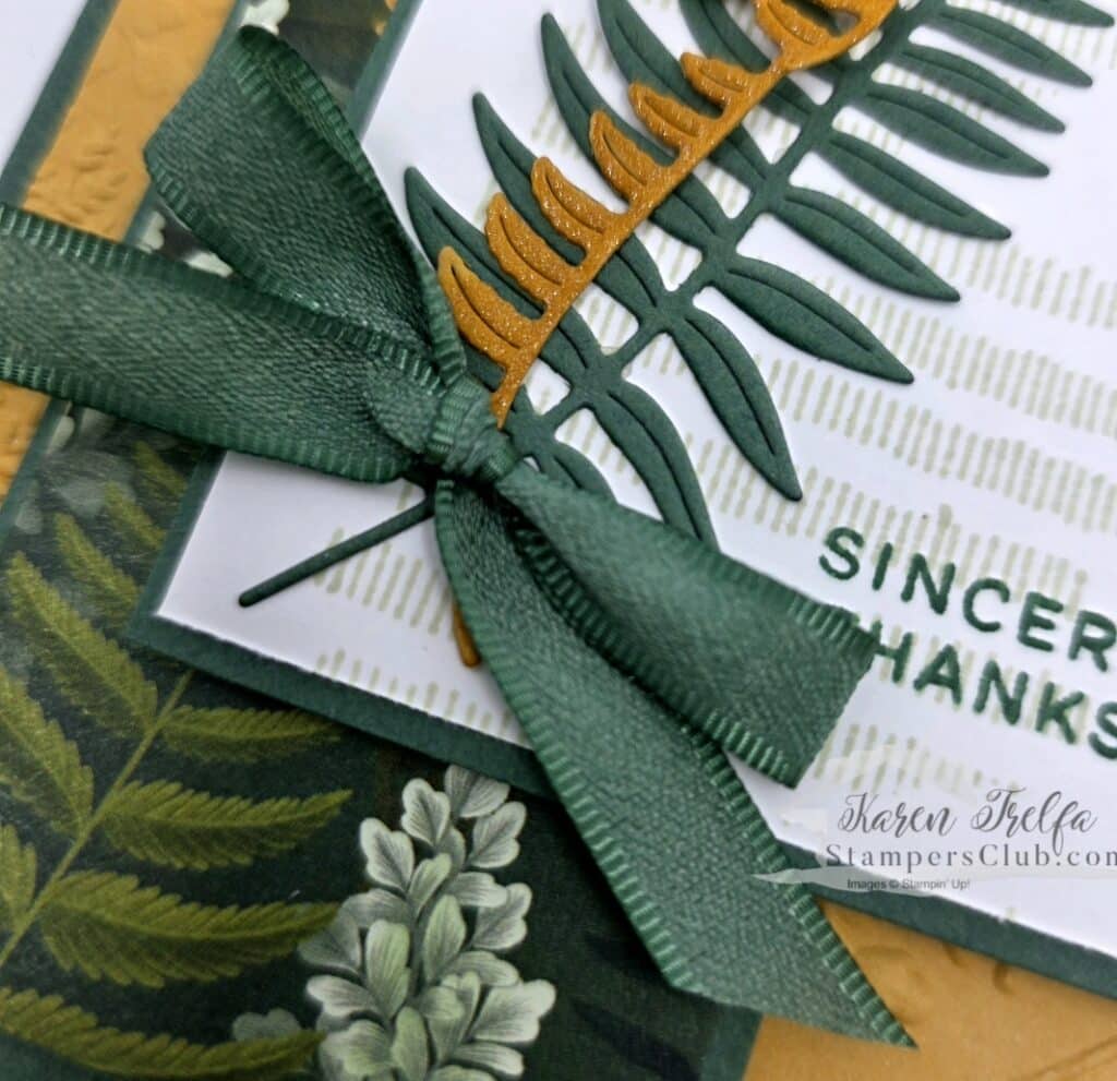 fern-flora-card-ribbon-bow-detail-stampin-up Peaceful Pine ribbon bow and layered fern die cut detail Fern Flora stamp set Karen Trelfa Stampers Club