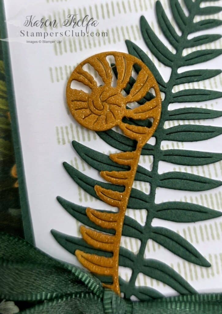 fern-flora-shimmered-fern-die-cut-detail-stampin-up Shimmered Golden Glow fern die cut detail Fern Flora stamp set Karen Trelfa Stampers Club