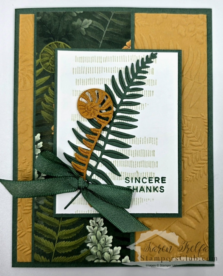 fern-flora-sincere-thanks-card-stampin-up Handmade thank you card with fern die cuts and golden shimmer Fern Flora stamp set Karen Trelfa Stampers Club